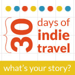 30 Days of Indie Travel